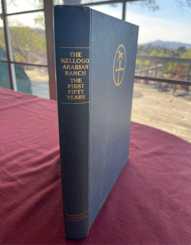 The First Fifty Years of the Kellogg Arabian Horse Ranch (1925-1975)